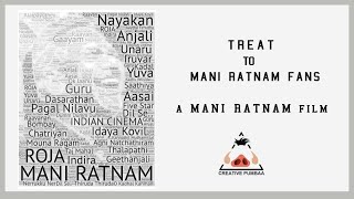 Treat To MANI RATNAM Fans | A Mani Ratnam Film | Tribute to maniratnam | Creative Pumbaa