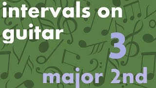 Train Your Ear - Intervals on Guitar (3/15) - Major 2nd