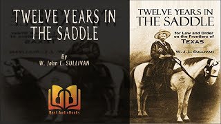 Audiobook: Twelve Years In The Saddle