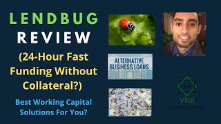 LendBug Review (24-Hour Fast Funding Without Collateral?) - Best Working Capital Solutions For You?