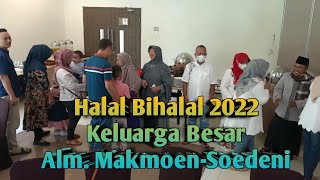 Halal Bihalal Keluarga Besar Alm. Mbah Makmoen - Soedeni (Semarang)