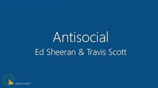 Ed Sheeran & Travis Scott - Antisocial [Official Video] (Lyrics) 2019