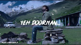 Yeh Dooriyan - WORMONO Lofi Remake (Slowed + Reverb + lyrics)