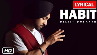 HABIT Lyric Video: Diljit Dosanjh | G.O.A.T. | Latest Punjabi Song 2020