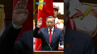 Chủ tịch nước Tô Lâm tuyên thệ nhậm chức #shorts