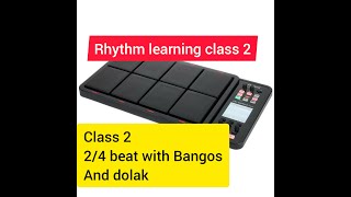 Rhythm learning class 2 (2/4 beat with Bangos and dolak)