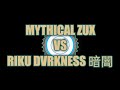 MYTHICAL ZUX VS RIKU DVRKNESS 暗闇 | AVEE BATTLE JUST FOR FUN | RONYBAIK | BABAK 1