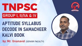 TNPSC GR 1, 2/2A & Gr 4 APTITUDE SYLLABUS DECODE IN SAMACHEER KALVI BOOK  | MR.GNANAVEL