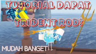 Cara Dapat Trident Rod? WAHH MUDAH BANGET!! FAST TUTOR! #fisch #roblox #robloxedit #robloxindonesia