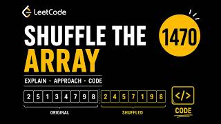 Shuffle the Array – LeetCode 1470 | Explain, Approach & Code 🚀