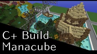 C+ Build - Manacube (Old Creative)