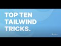 Top Ten Tailwind CSS Tricks - Caneco