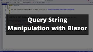 Blazor .NET 6 - Query Strings Manipulation (NEW)