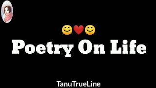 Poerty On Life| Zindagi Poetry| Motivational Poetry