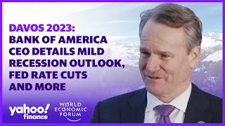 Bank of America CEO details mild recession outlook, Fed rate cuts, and more