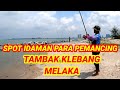 SPOT IKAN BESAR-BESAR BAS TAMBAK KLEBANG MELAKA #surfcasting