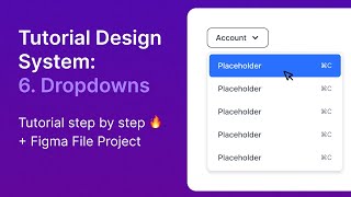 Design System Tutorial: 6. Dropdowns #figma #designsystems