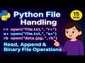 Python File Handling: r+, a+ & Binary Files Explained (15 Min Tutorial)