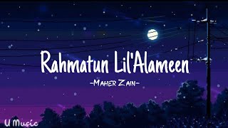 Maher Zain - Rahmatun Lil'Alameen (Speed up, Reverb + Lyrics)