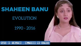 Shaheen Banu Evolution 1990 - 2016 | Shaheen Banu Movies | 90s hindi songs | Old hindi songs | 90s