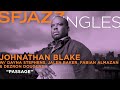 SFJAZZ Singles: Johnathan Blake performs 