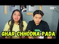 Our Love Story Series | Ep-29 | Ghar Chhodna Pada