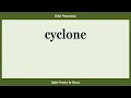 cyclone, How to Say or Pronounce CYCLONE in American, British, Australian English