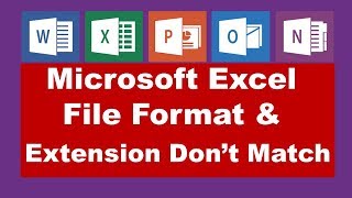 How to Solve File Format and Extension Don’t Match Error Fixed in Microsoft Excel