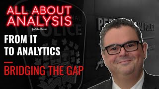 EP.010 - Bridging the Crime Analysis Gap - From IT to Analytics
