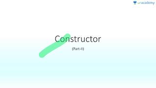 Core Java in Detail - Constructor Part 2