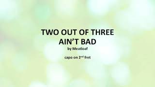Two Out of Three Ain't Bad by Meatloaf - easy acoustic chords and lyrics