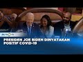 Presiden Joe Biden Dinyatakan Positif Covid-19