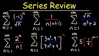 Calculus 2 - Geometric Series, P-Series, Ratio Test, Root Test, Alternating Series, Integral Test