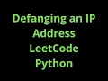 Defanging an IP Address - LeetCode - Python