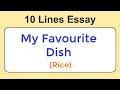 10 Lines on My Favourite Dish || Essay on My Favourite Dish in English || My Favourite Dish Essay