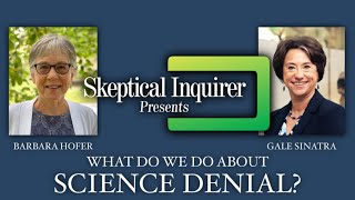 Science Denial Why It Happens And What To Do About It with Barbara Hofer and Gale Sinatra