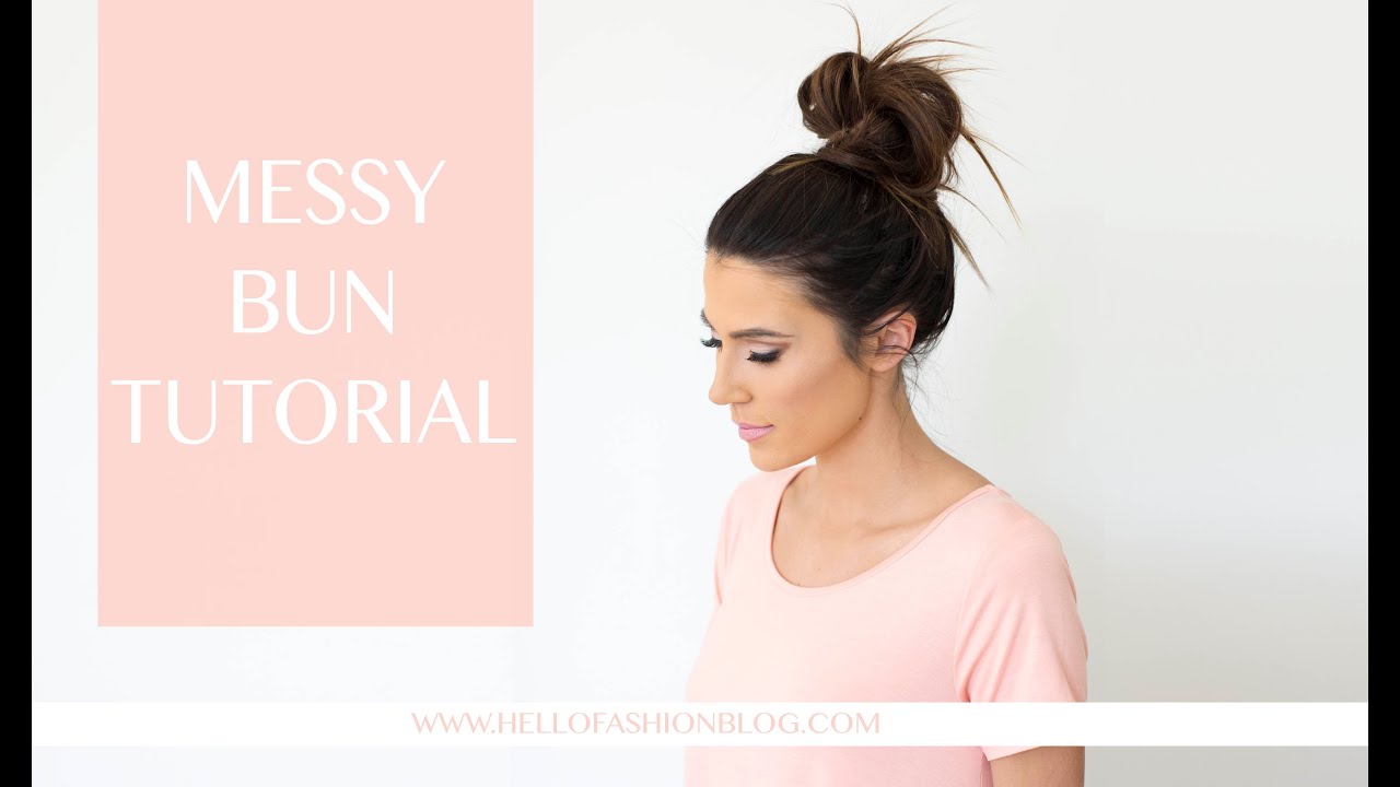 Messy Bun Tutorial - YouTube