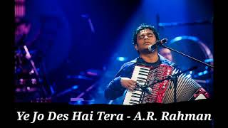 Ye Jo Des Hai Tera Unplugged -  A R  Rahman -  MTV Unplugged