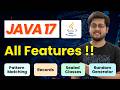 Java 17 Complete Guide | Records, Sealed Classes, Pattern Matching Explained
