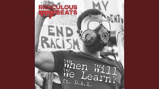 When Will We Learn? (feat. Sherm)
