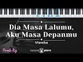 Dia Masa Lalumu, Aku Masa Depanmu – Vionita (KARAOKE PIANO - FEMALE KEY)