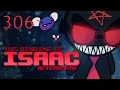 The Binding of Isaac: AFTERBIRTH - Let's Play - Episode 306 [Type O]