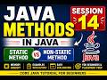 14. Java Methods Explained | Static Method vs Non-Static Method in Java | Session 14
