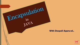 #20 Encapsulation in Java | Example | Purpose | CORE JAVA | Hindi