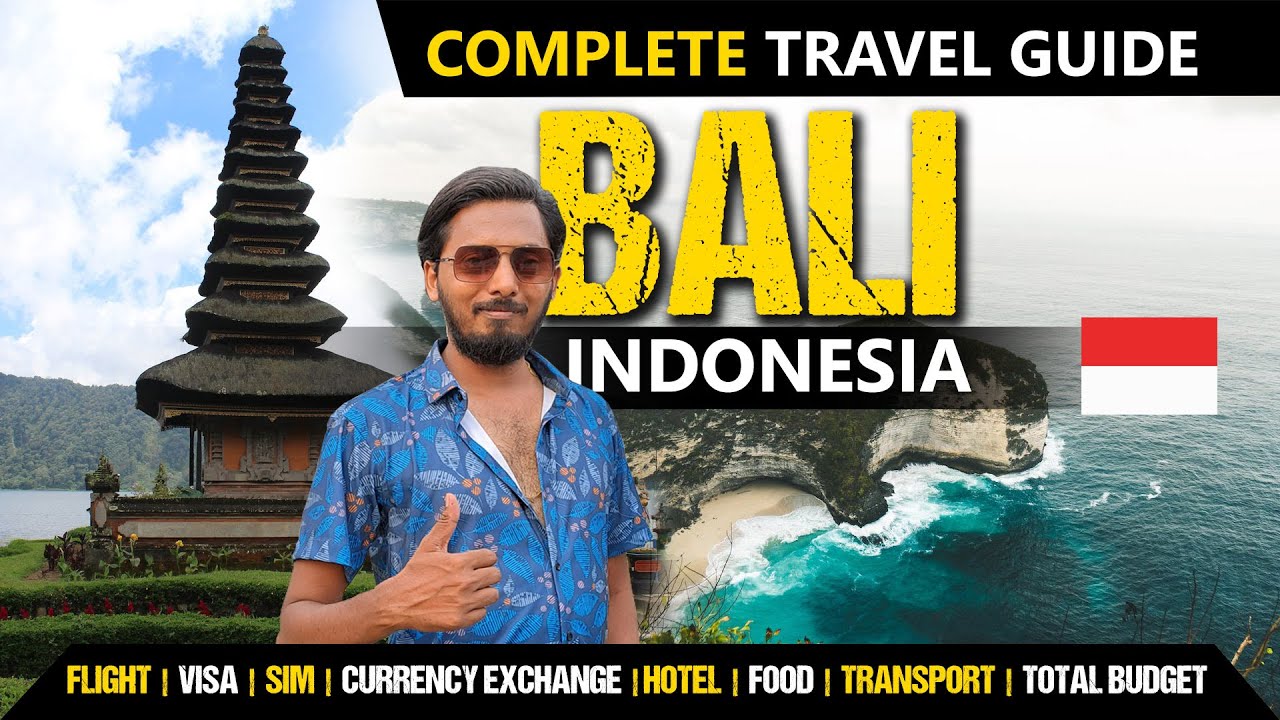 Bali Travel Guide | Bali Budget Tour | India To Indonesia | Visa | Sim ...