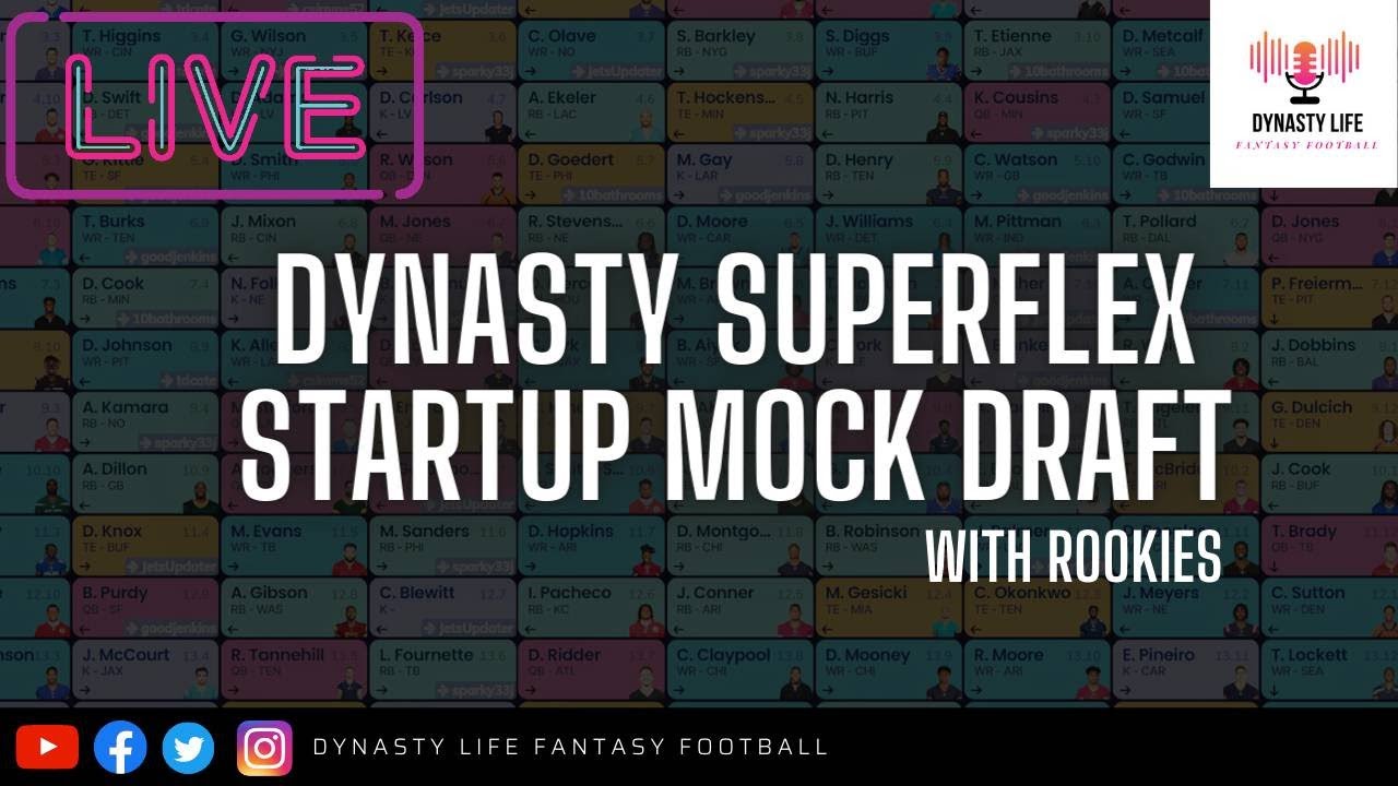 LIVE UPDATED DYNASTY STARTUP SUPERFLEX MOCK DRAFT WITH ROOKIES ...