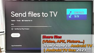 How to Sent Files (, APK, Picture...) from Phone to Android TV | Android TV Box