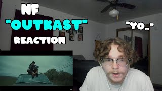 NF - Outcast- REACTION