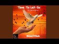 Time To Let Go (Re-Mixed/Mastered edition)