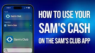 How To Use Sams Club Cash On App Easily: Quick Guide!